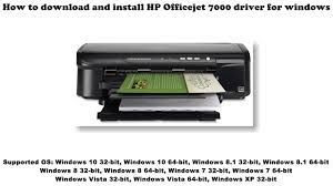 Maybe you would like to learn more about one of these? How To Download And Install Hp Officejet 7000 Driver Windows 10 8 1 8 7 Vista Xp Youtube