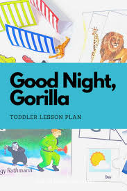 We would like to show you a description here but the site won't allow us. Good Night Gorilla Activities For Toddlers Kid Activities With Alexa