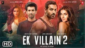 The movie largely turns out to be a significant watch with the positives outweighing the negatives. Ek Villain 2 2021 Movie Full Star Cast Crew Wiki Story Release Date Budget Box Office Info John Disha
