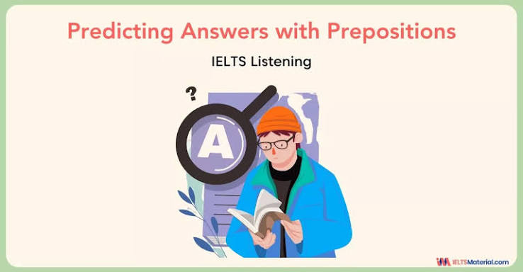 Predicting Answers in IELTS Listening | IELTSMaterial.com