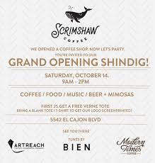 Check spelling or type a new query. Grand Opening Shindig Scrimshaw Coffee