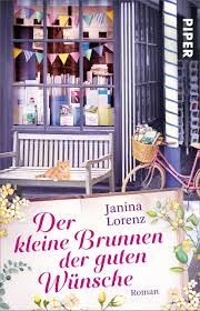 Unser bewährtes team steht für sie bereit, auch wenn mal nicht alltägliche wünsche erfüllt werden sollen. Der Kleine Brunnen Der Guten Wunsche Von Janina Lorenz Piper