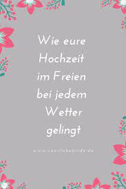 wie eure hochzeit im freien bei jedem wetter gelingt hochzeit im freien hochzeit sektempfang hochzeit