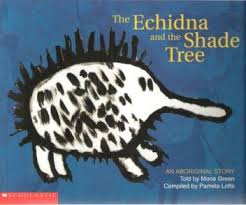 Rhyme Time The Echidna And The Shade Tree Aboriginal Art For Kids Echidna Aboriginal
