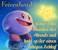 Schönen abend bilder für die seele. á… Feierabend Bilder Feierabend Gb Pics Gbpicsonline