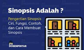 Setiap pembuatan sinopsis harus memiliki ciri. Sinopsis Pengertian Ciri Fungsi Dan Contoh Lengkap Dosenpintar Com