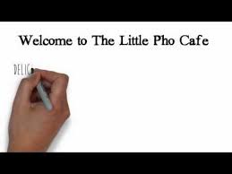 Welcome To The Little Pho Cafe Youtube
