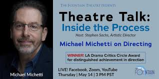 Theatre Talk: Inside the Process. Featuring director Michael Michetti and  host Stephen Sachs — The Fountain Theatre
