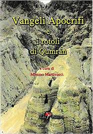 Qumran2, materiale per la pastorale on line dal 1998. Amazon It Vangeli Apocrifi E I Rotoli Di Qumran Martinucci Mimmo Libri