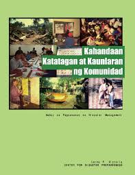 Kahandaan Katatagan At Kaunlaran Ng Komunidad By Center For Disaster Preparedness Issuu