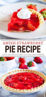 Amish Strawberry Pie Recipe Strawberry Pie Amish Recipes Strawberry Pie Recipe