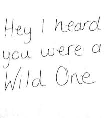 Hey I Heard You Were A Wild One Woorden Songteksten Teksten