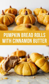 Pumpkin Bread Rolls With Cinnamon Butter Are Slightly Sweet And Totally Festive With Their Easy And Adorable Pump Cinnamon Butter Pumpkin Bread Pumpkin Recipes