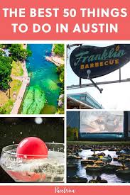 The Best 50 Things To Do In Austin Purewow Travel Domestic Thingstodo Texas Texas Travel Things To Do Family Summer Trips