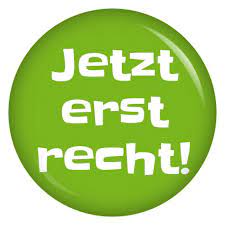 Wirtschaftspolitik machen, schulen digitalisieren, mobilität verbessern. Jetzt Erst Recht Lustige Buttons Freche Spruche Postkarten Spruche