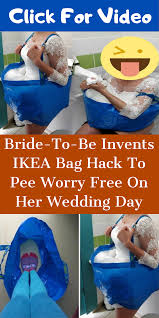 Bride To Be Invents Ikea Bag Hack To Pee Worry Free On Her Wedding Day Fun Facts Weird World Wedding Day