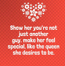 13 Quotes To Make Her Him Feel Special Men need to feel special, and one way of doing this is by sending them romantic deep love messages for him. 13 quotes to make her him feel special