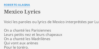 Mexico, la belle de cadix, salade de fruits. Mexico Lyrics By Roberto Alagna Voici Les Paroles Ou