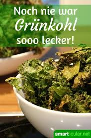 Grunkohl Chips So Bereitest Du Den Leckeren Und Gesunden Snack Zu Lecker Grunkohl Grunkohl Chips