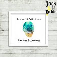 In A World Full Of Tens Be An Eleven Quote In A World Full Of Tens Be An Eleven Stranger Things Galaxy Silhouette Print Stranger Things Stranger 11 Stranger Things