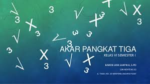 Mereka yang sudah kelas 6 ini ada juga loh yang cara mengerjakannya dibolak balik. Akar Pangkat Tiga