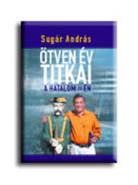 Szakterületei közé tartoznak a rádiós fejlesztések, a. Otven Ev Titkai A Hatalom Es En