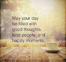Pin By Christina Marshall On Quotes Great Day Quotes Happy Thoughts Quotes Good Morning Quotes