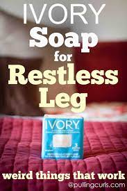 Soap For Restless Leg Syndrome Restless Leg Remedies Restless Legs Relief Restless Legs Syndrome Remedies