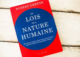 Vous cherchez un auteur, un thème ou une citation particulière ? Les Lois De La Nature Humaine Kafteuse Coach Business