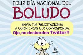 El 27 de junio de 1759 el general james wolfe inicia el. 27 De Junio Por Que Se Celebra Hoy El Dia Nacional Del Boludo Infopico Com