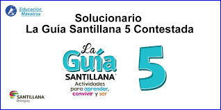 Desafio 91 quinto grado contestado. Descarga La Guia Santillana 5 Quinto Grado De Primaria Completa Y Contestada Las Respuestas D Guia Santillana Lectura De Tercer Grado Libros De Tercer Grado