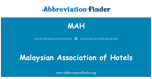 Malaysia budget hotel association (mybha) malaysia tourism council (mtc) malaysia inbound chinese association (mica) malaysia indian travel & tours agent association of malaysia (mitta) Mah Definition Malaysian Association Of Hotels Abbreviation Finder