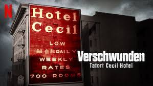 Cecil hotel in los angeles located at 640 s. Verschwunden Tatort Cecil Hotel 2021 Netflix Flixable