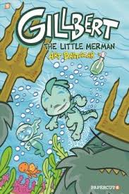 Gillbert The Little Merman Beverly Public Library Merman Kids Book Series Comic Books