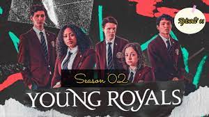 Young royals season 2 episode 1 eng sub