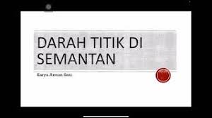 Antologi spm ] antologi sejadah rindu t5; Darah Titik Di Semantan Sinopsis Tema Persoalan Youtube
