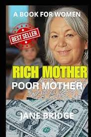 RICH MOTHER. POOR MOTHER.: BRIDGE, JANE: 9798307573341: Amazon.com: Books