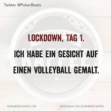 Suche frau fürs erste mal. Lockdown Tag 1 Spruche Leben Lustig Lustige Zitate Und Spruche Kindheitserinnerungen Zitate