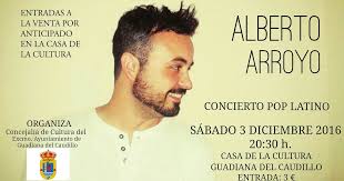 Entradas a la venta para el concierto de Alberto Arroyo en la Casa de la  Cultura