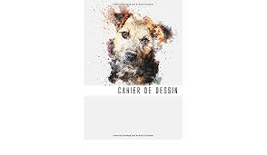 Border terriers are friendly, spunky. Cahier De Dessin Chien Cahier Et Carnet De Croquis Pour Artiste De Couleur Feutres Peinture Aquarelle 120 Pages Amazon Co Uk Dessins Croquis 9781660479733 Books