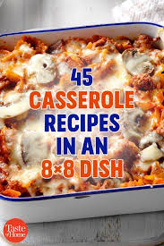 47 Casseroles That Put Your 8x8 Pan To Work Casserole Recipes Recipes Yummy Casseroles