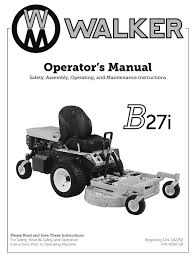 The problem arises when i turn the key to try to start the engine and i would get nothing. Walker B27i Operator S Manual Pdf Download Manualslib