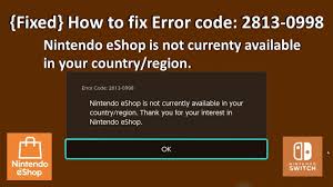 All about the nintendo eshop gift codes. Fixed Error Code 2813 0998 Nintendo Eshop Is Not Currently Available In Your Country Region Youtube