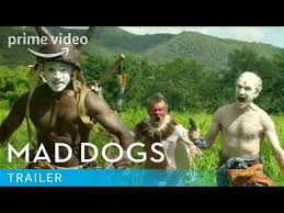 Mad Dogs Trailer Prime Video Youtube Dog Trailer Prime Video Mad Dog