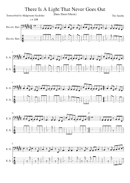 There is no strumming pattern for this song yet. There Is A Light That Never Goes Out Sheet Music For Bass Solo Download And Print In Pdf Or Midi Free Sheet Music Musescore Com