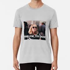 Get all of hollywood.com's best movies lists, news, and more. Help Me I M Poor T Shirt Kristen Wiig Bridesmaids Help Me Im Poor Quote Funny Movie T Shirts Aliexpress
