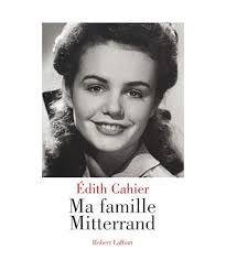 EDITH CAHIER: MA famille Mitterrand EUR 6,00