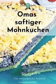 Omas Saftiger Mohnkuchen Mit Streuseln Oma Kocht Mohnkuchen Mit Streusel Mohnkuchen Rezept Saftiger Mohnkuchen