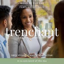 Word Of The Day Trenchant In 2020 Word Of The Day Weird Words Words