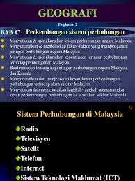 Terms in this set (6). Bab 17 Perkembangan Sistem Perhubungan